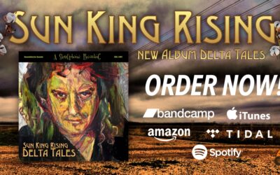 Sun King Rising’s Debut Album “Delta Tales” Now Available Worldwide.